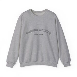 CUSTOM Crew Neck Sweatshirt